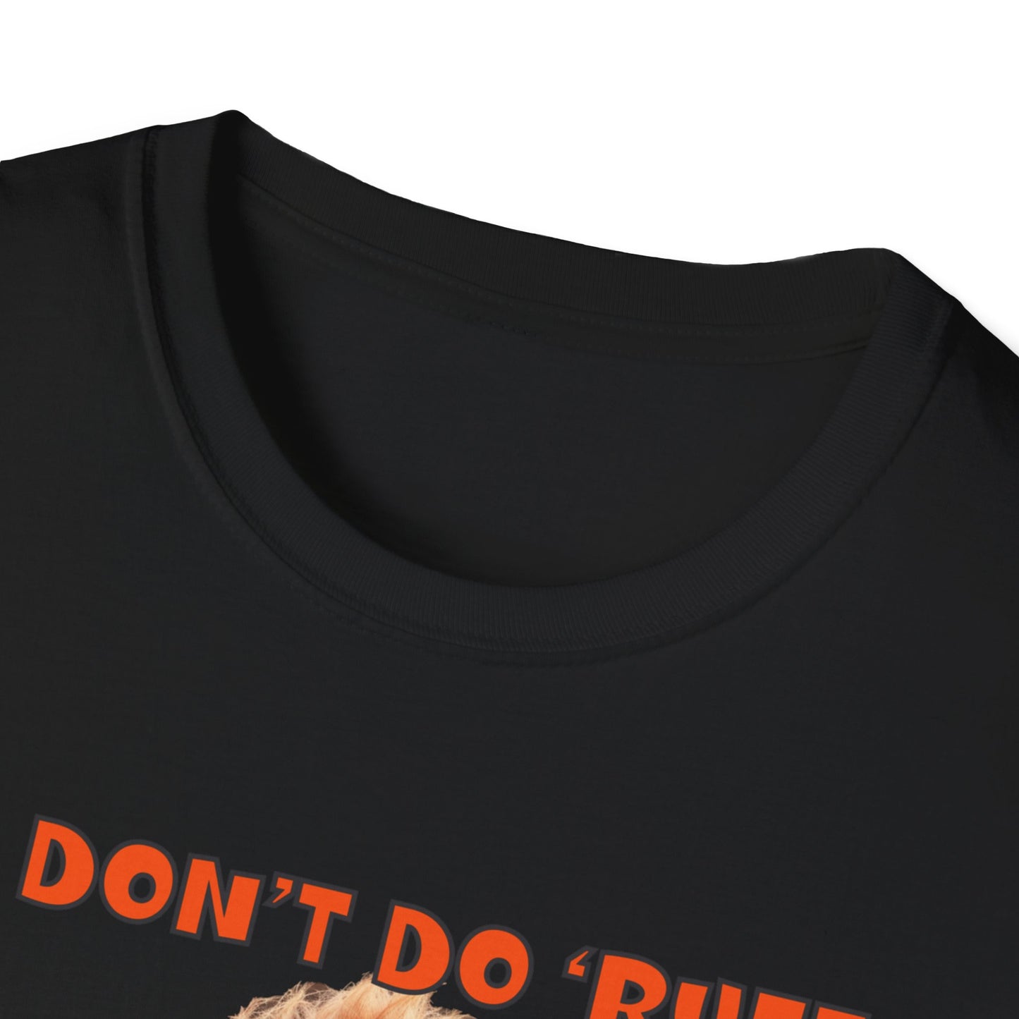 Poodles with TUDE! Dogs with TUDE! - I dont do Ruff! - T-shirt Perfect for Poodle and Dog Lovers