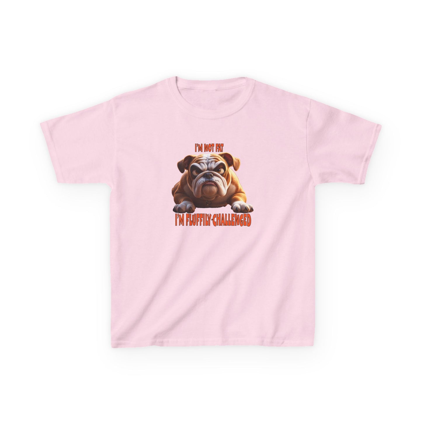 I'm not fat I'm Fluffily challenged! Bulldog Kids Funny Tee