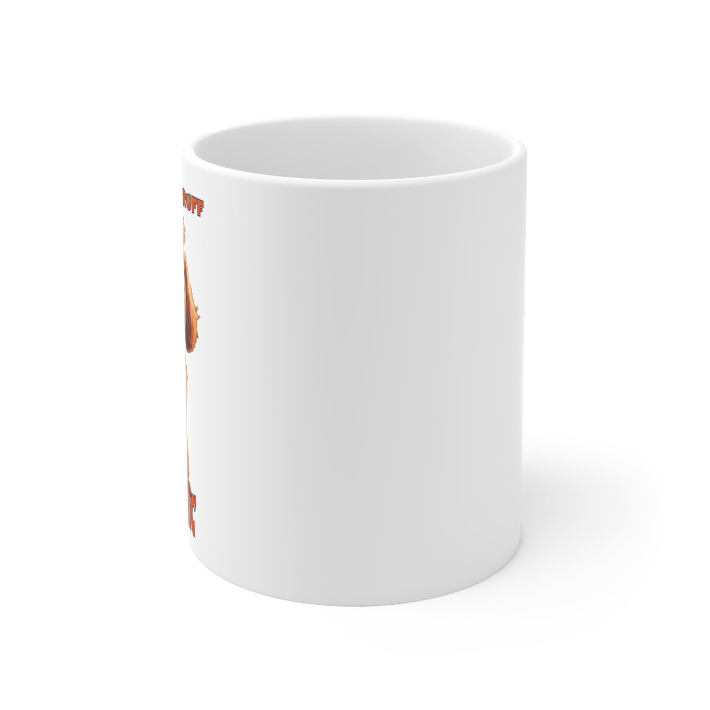 Poodle with Tude - I don't do Ruff I only do Chic! Ceramic Mug - 11oz