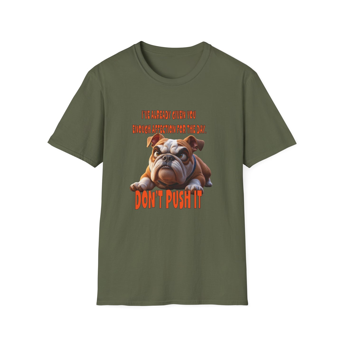 Funny Grumpy Bulldog T-Shirt - Perfect Gift for Dog Lovers - Don't Push It!