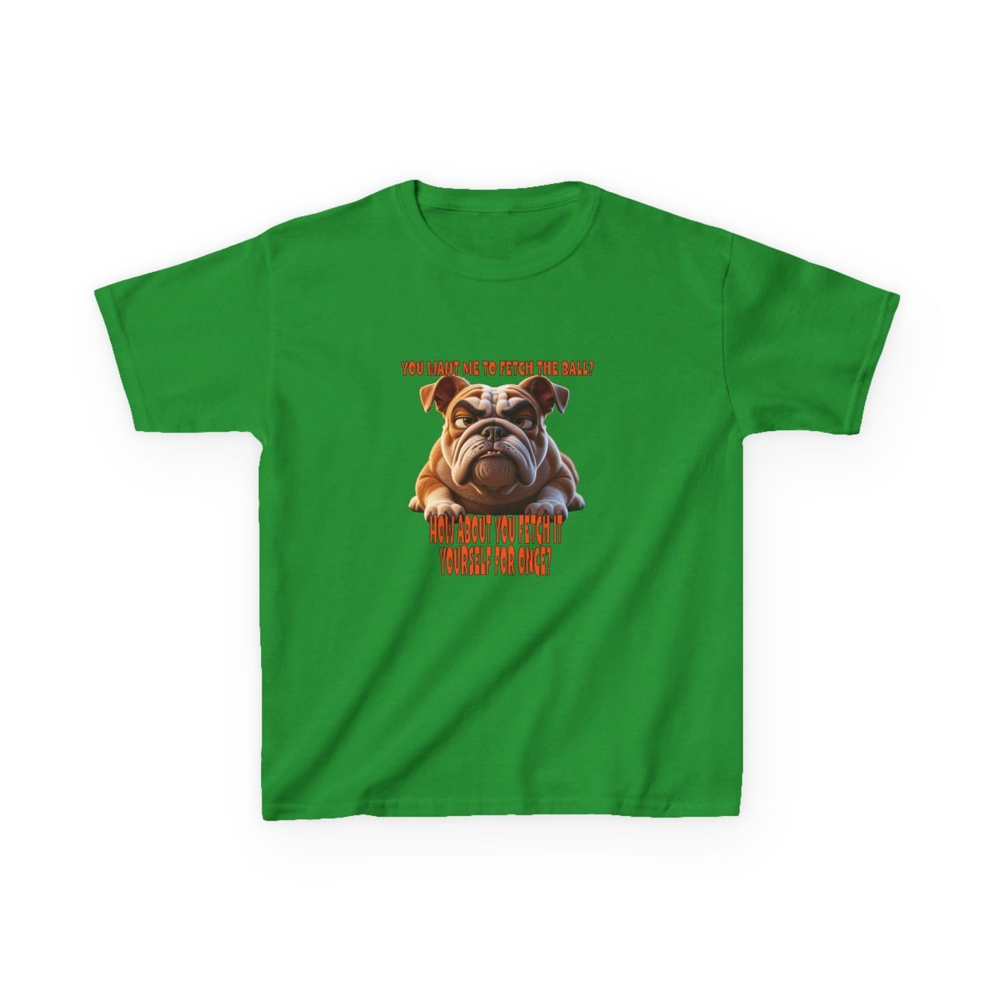 Funny Kids Bulldog Tee - You want me to fetch!