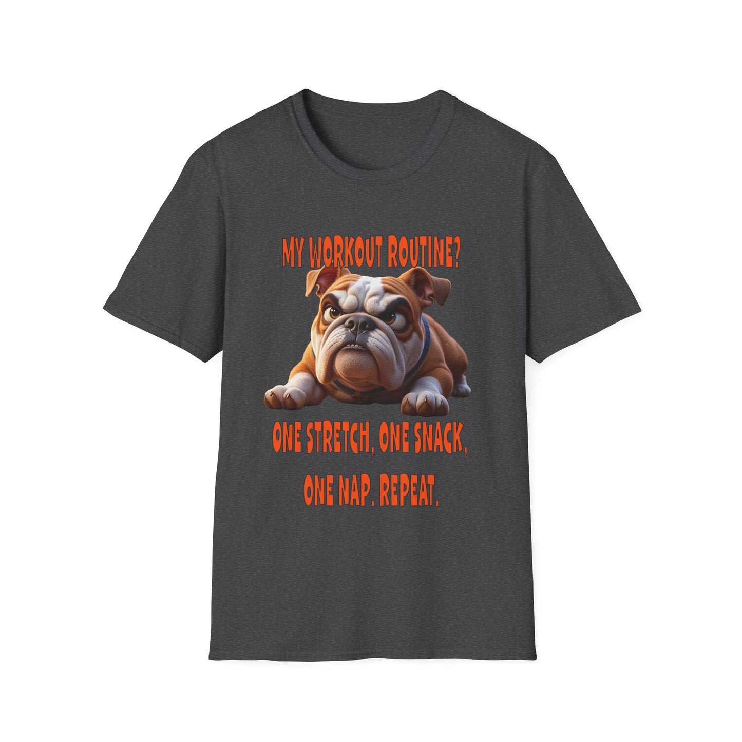 Funny Grumpy Bulldog T-Shirt - Perfect Gift for Dog Lovers - My Workout Routine!