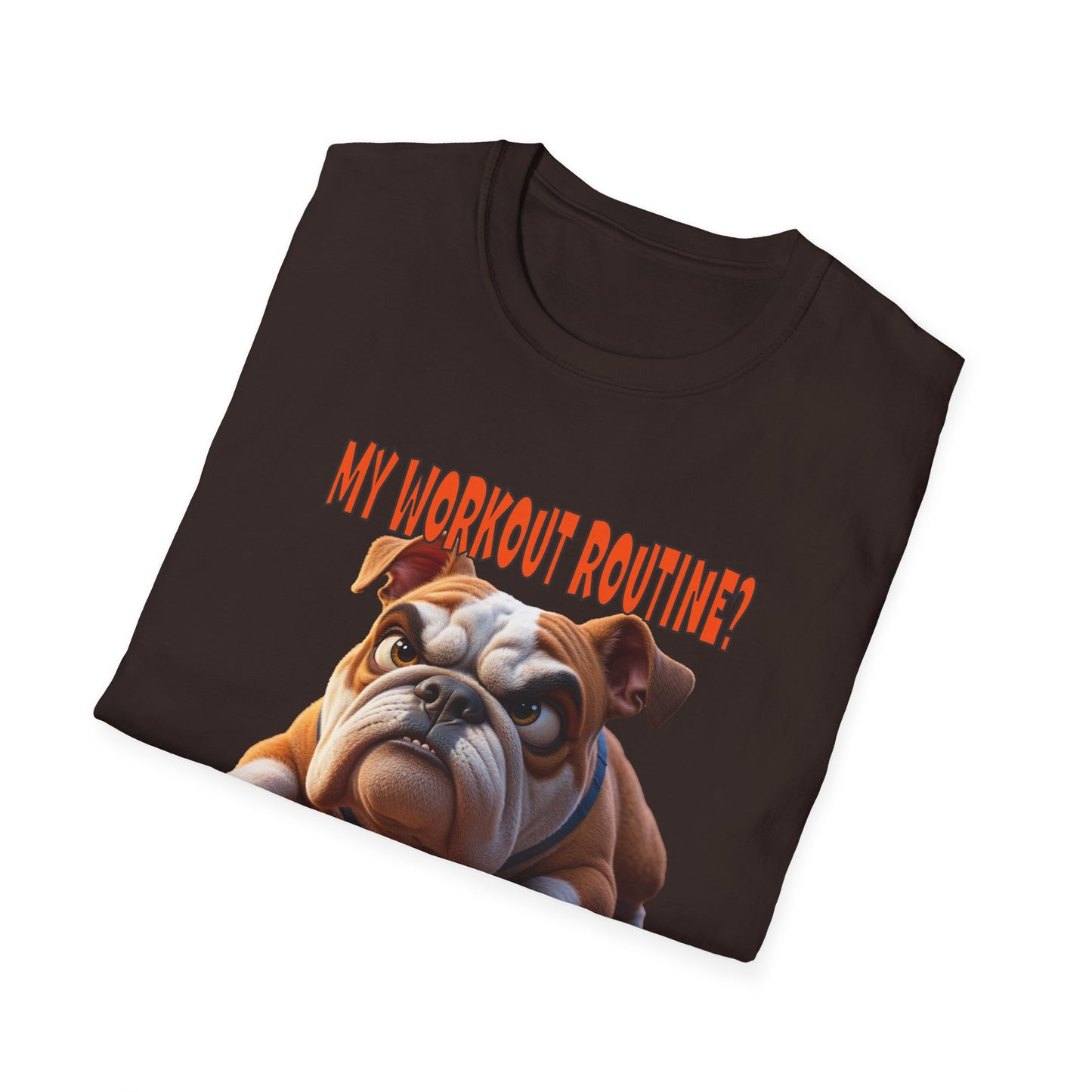 Funny Grumpy Bulldog T-Shirt - Perfect Gift for Dog Lovers - My Workout Routine!