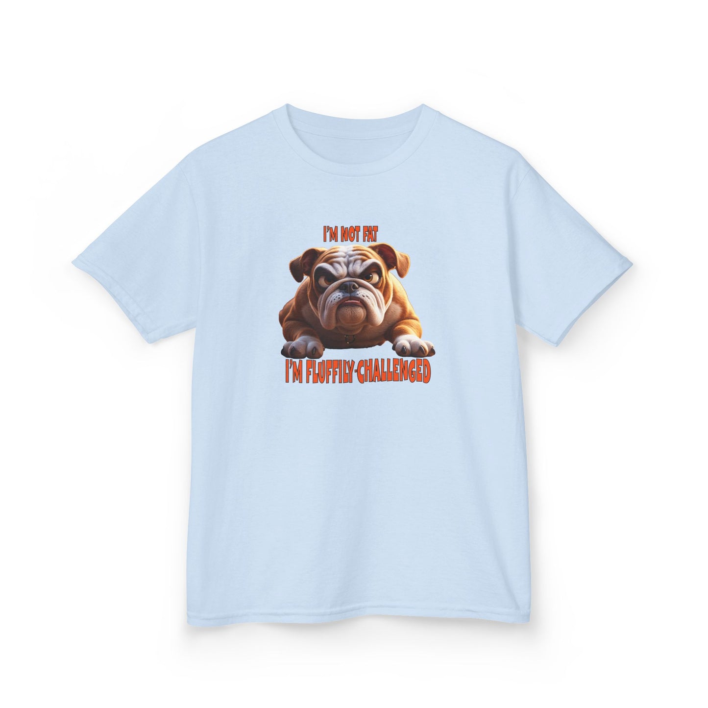 I'm not fat I'm Fluffily challenged! Bulldog Kids Funny Tee