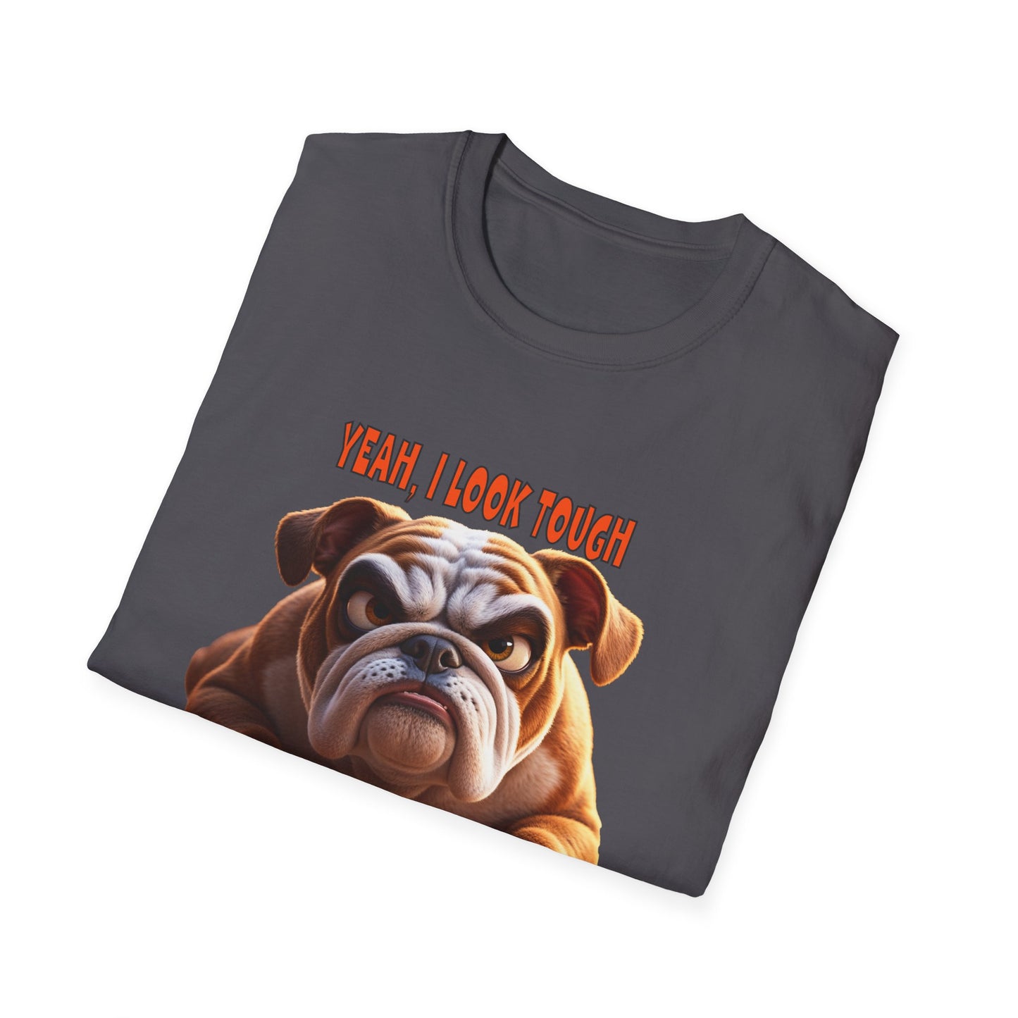 Funny Grumpy Bulldog T-Shirt - Perfect Gift for Dog Lovers - "I look Tough"