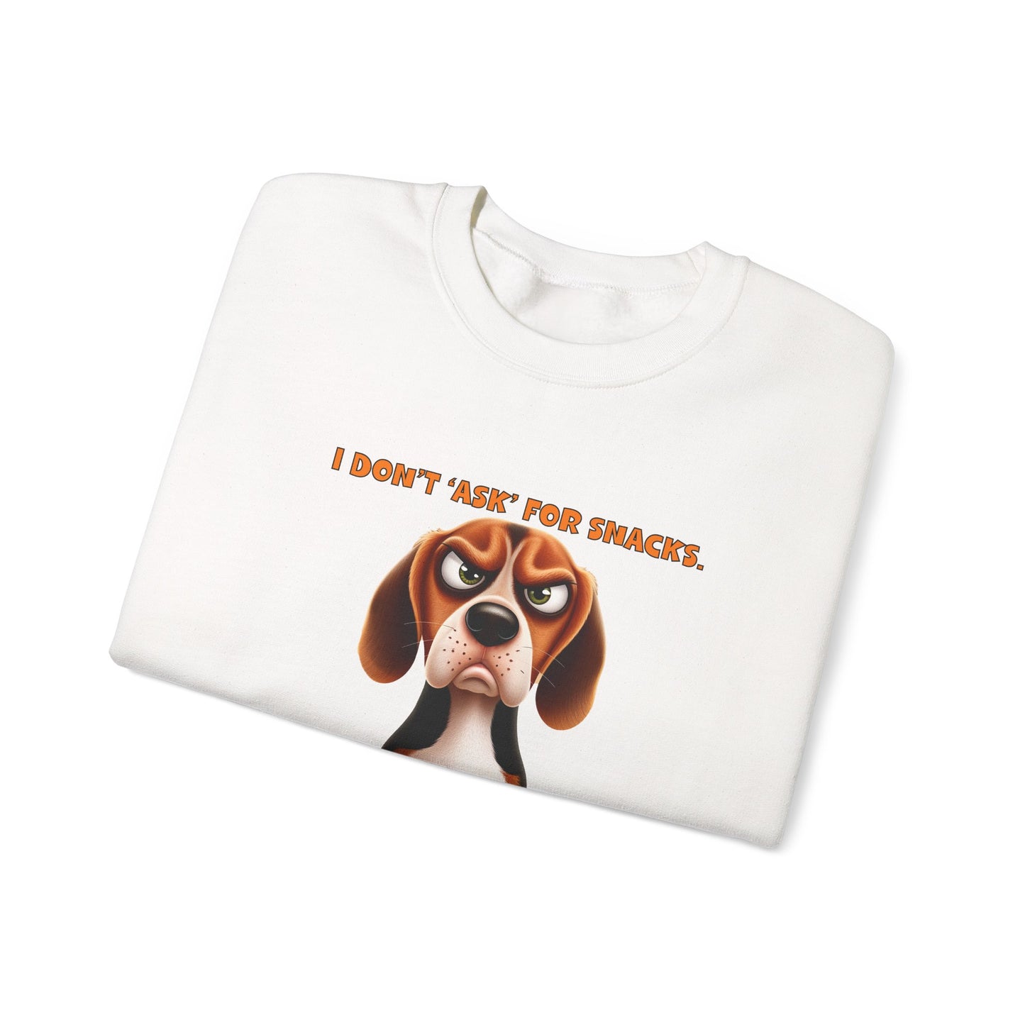 Beagles with Tude! I Don't Ask For Snacks - Dogs with Tude Collection - Classic Unisex Crewneck Sweatshirt