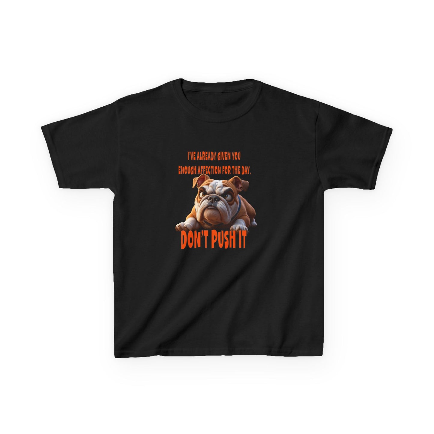 Kids Tee - Don't Push It Funny Bulldog Design