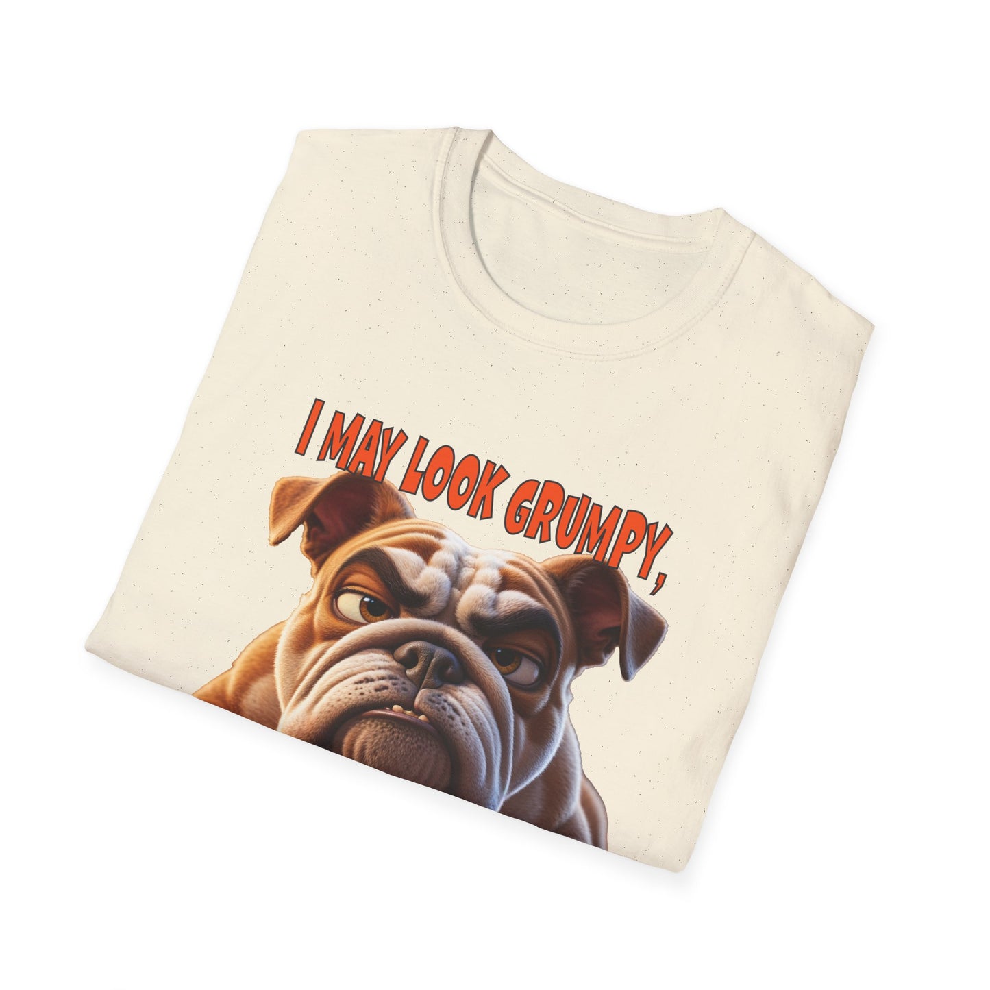 Funny Grumpy Bulldog T-Shirt - Perfect Gift for Dog Lovers - "I May Look Grumpy, Just My Resting Bulldog Face"