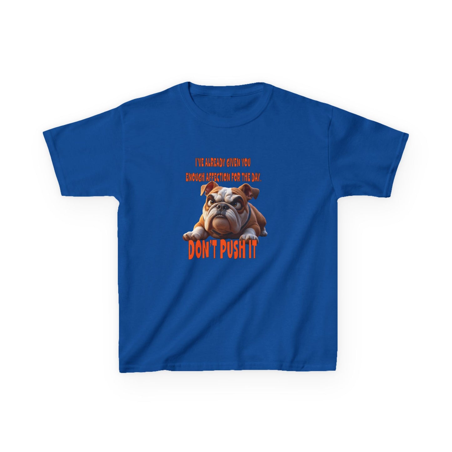 Kids Tee - Don't Push It Funny Bulldog Design