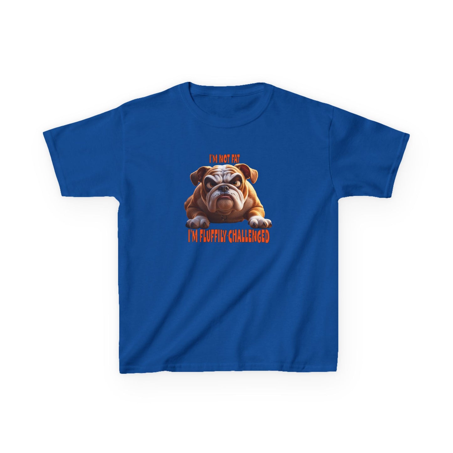 I'm not fat I'm Fluffily challenged! Bulldog Kids Funny Tee