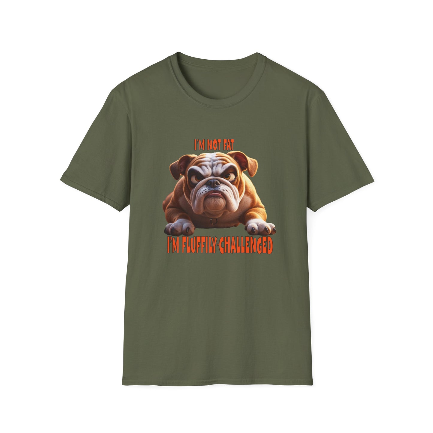 Funny Grumpy Bulldog T-Shirt - Perfect Gift for Dog Lovers - "I'M not fat, I'm fluffily challenged!"