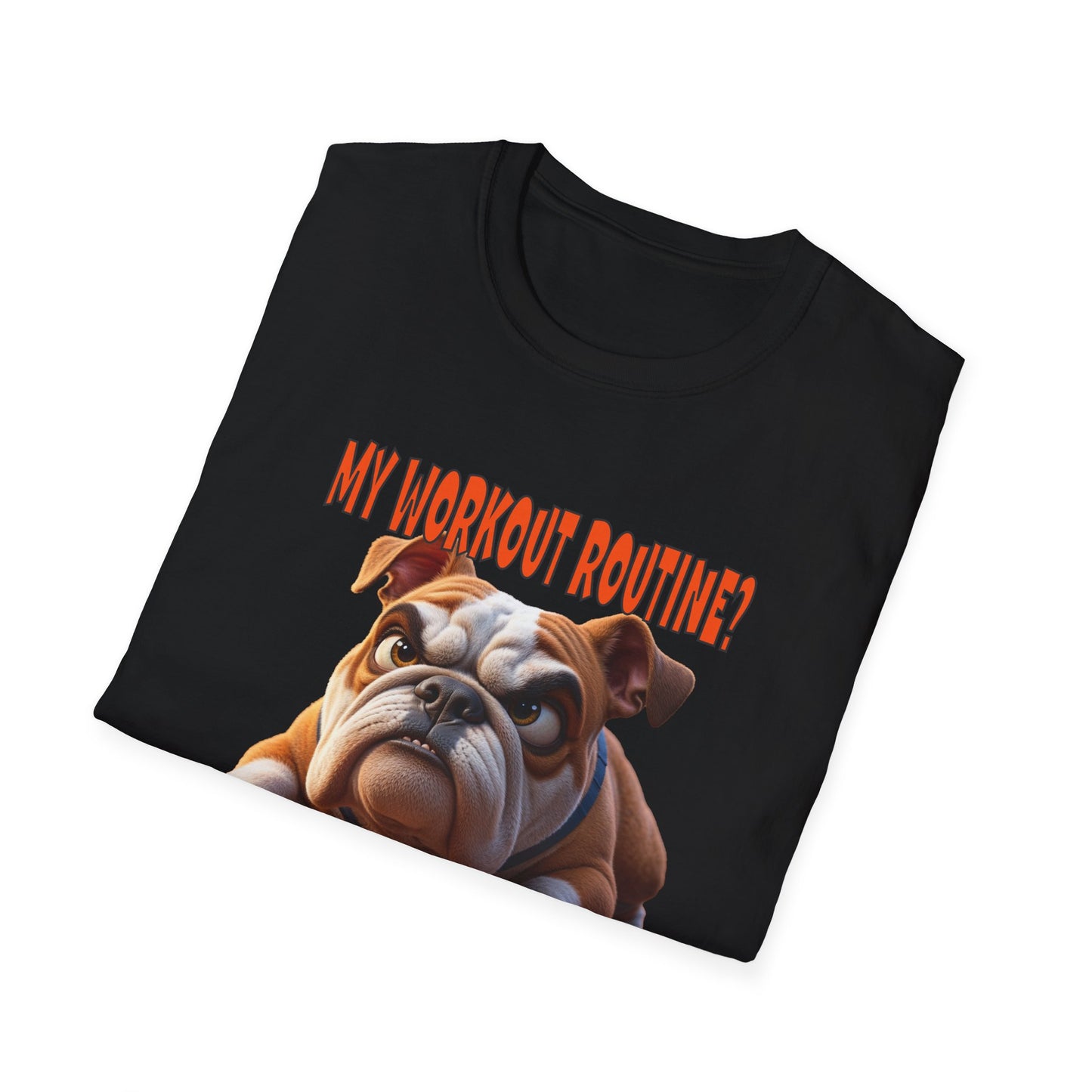 Funny Grumpy Bulldog T-Shirt - Perfect Gift for Dog Lovers - My Workout Routine!