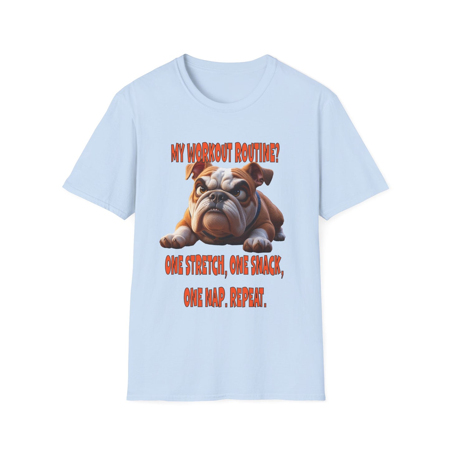 Funny Grumpy Bulldog T-Shirt - Perfect Gift for Dog Lovers - My Workout Routine!