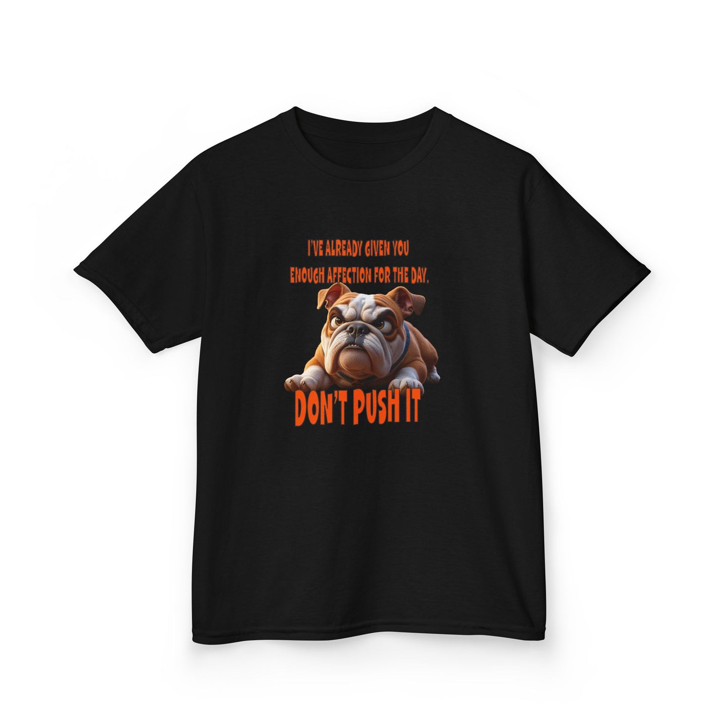 Kids Tee - Don't Push It Funny Bulldog Design