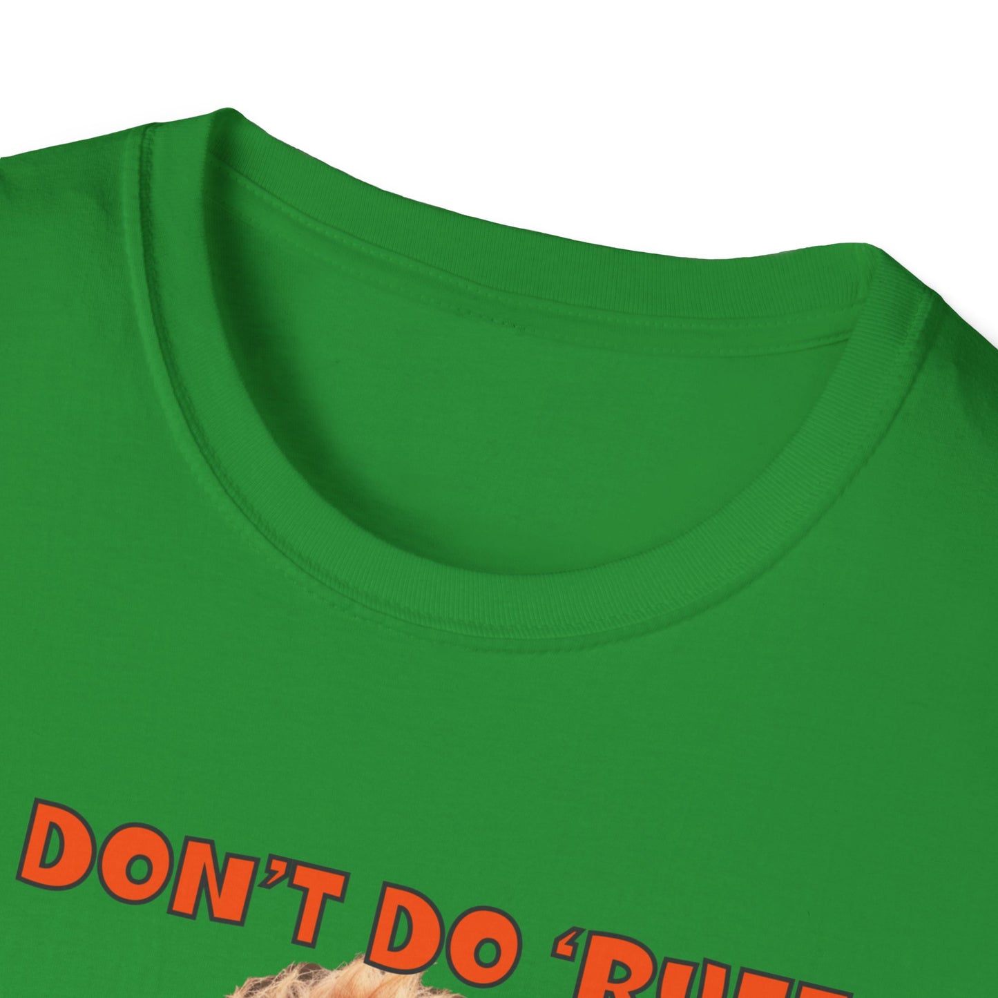 Poodles with TUDE! Dogs with TUDE! - I dont do Ruff! - T-shirt Perfect for Poodle and Dog Lovers