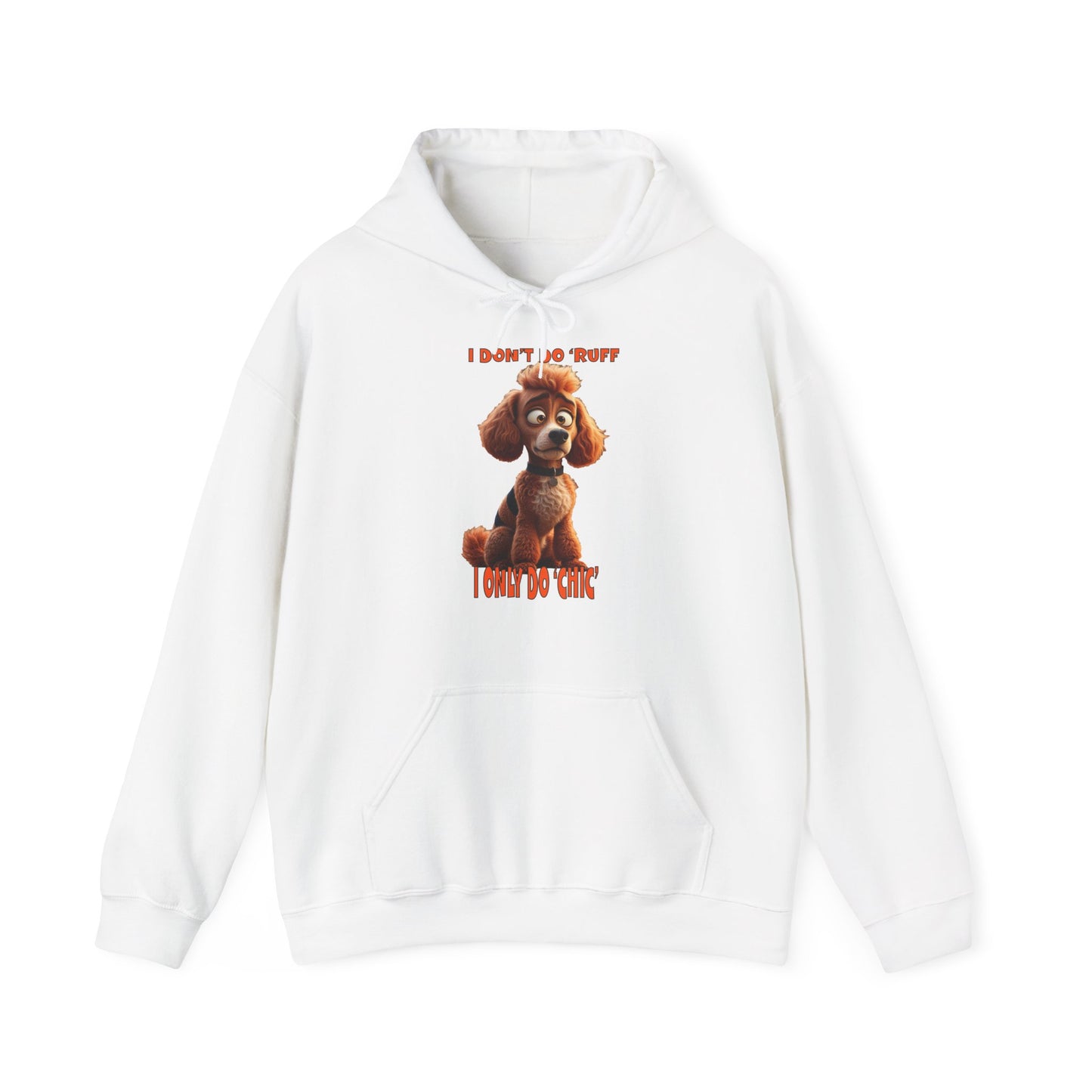 Poodles with TUDE! Dogs with Tude! I don't do RUFF! Unisex Pullover Hoodie –