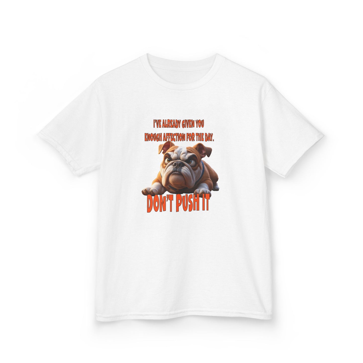Kids Tee - Don't Push It Funny Bulldog Design