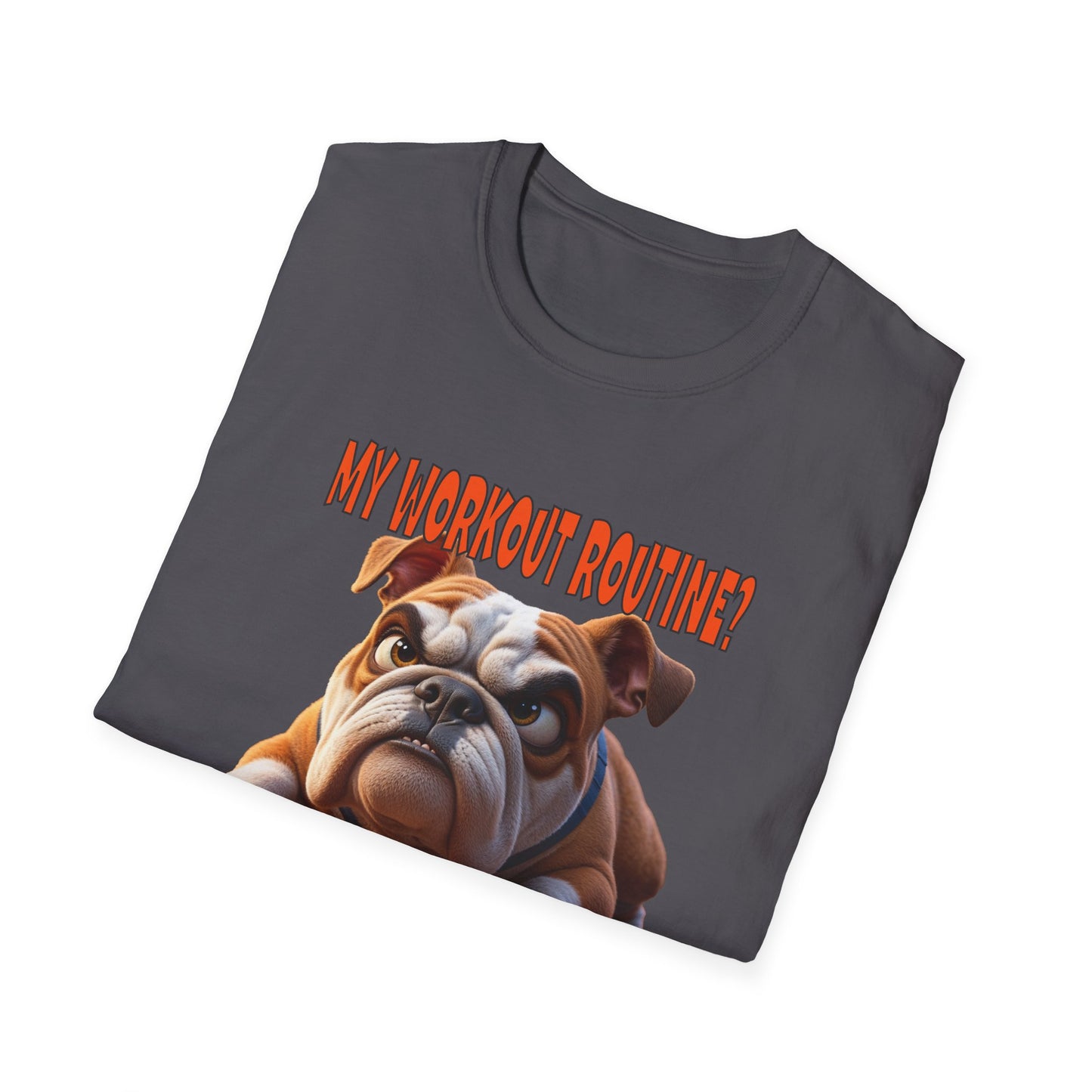 Funny Grumpy Bulldog T-Shirt - Perfect Gift for Dog Lovers - My Workout Routine!