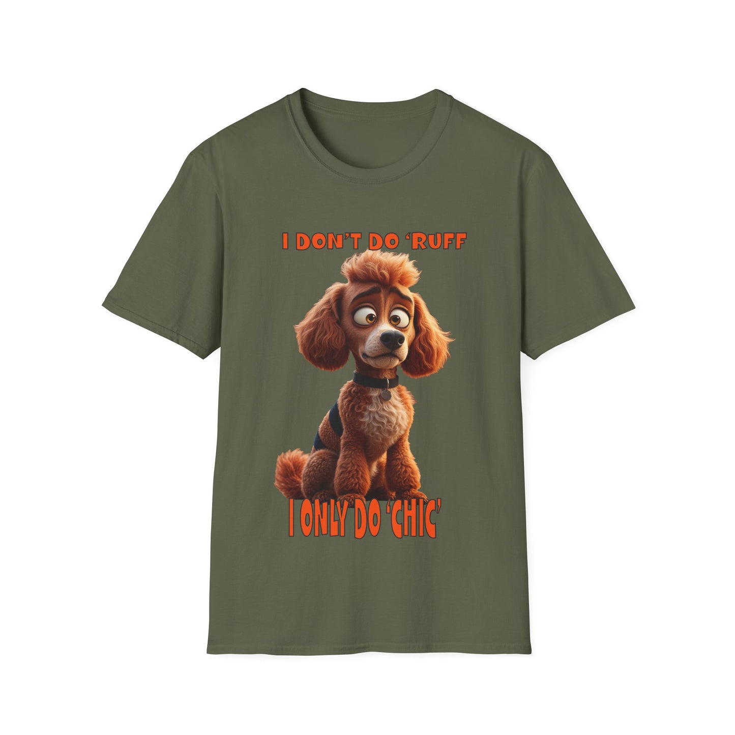Poodles with TUDE! Dogs with TUDE! - I dont do Ruff! - T-shirt Perfect for Poodle and Dog Lovers