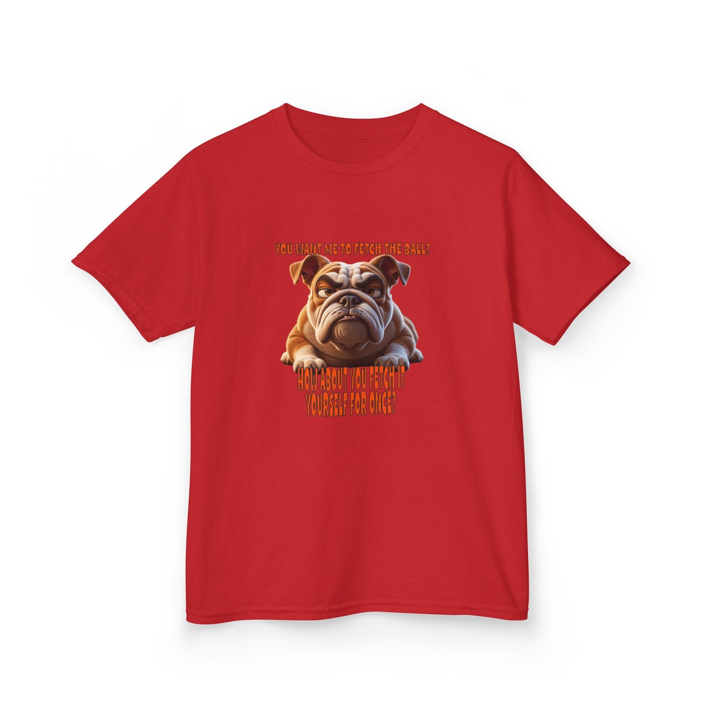 Funny Kids Bulldog Tee - You want me to fetch!