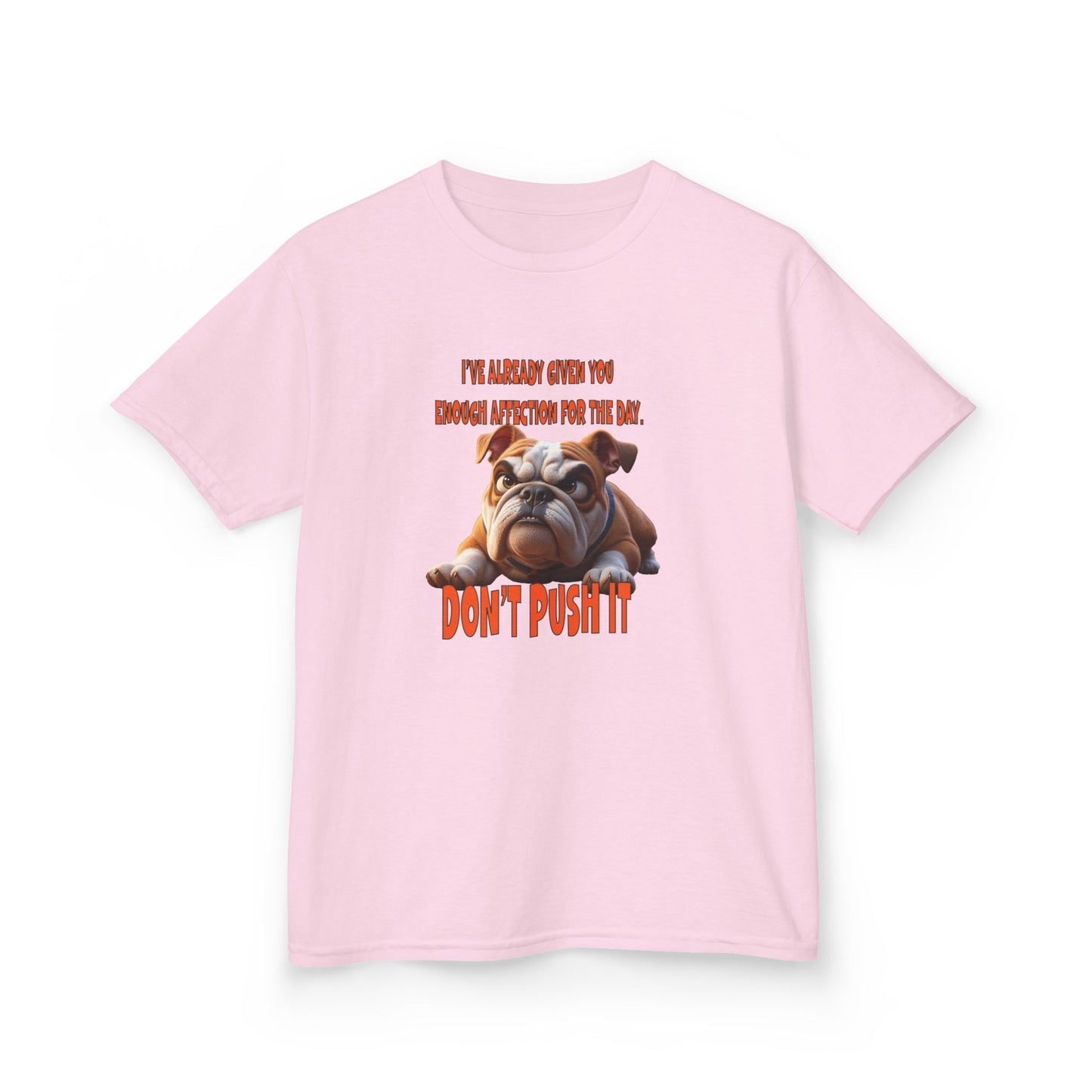 Kids Tee - Don't Push It Funny Bulldog Design