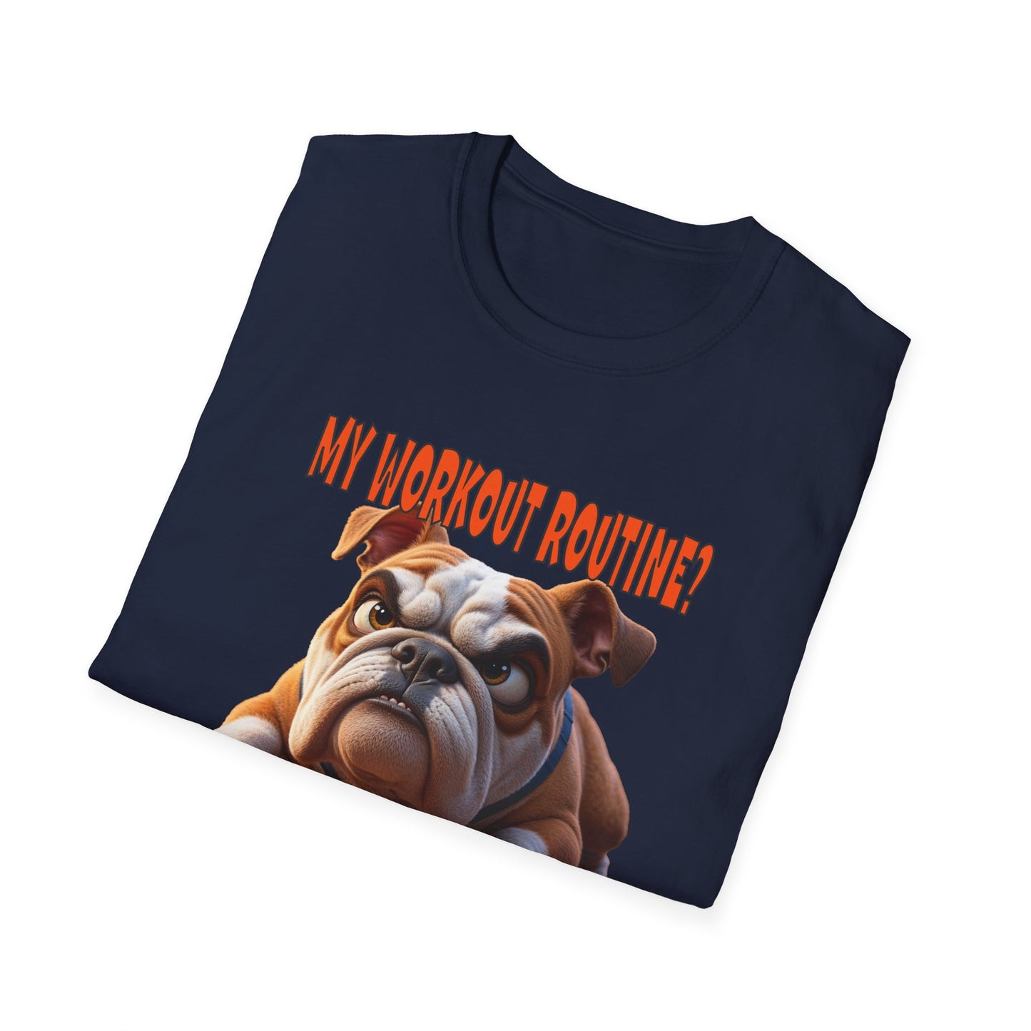 Funny Grumpy Bulldog T-Shirt - Perfect Gift for Dog Lovers - My Workout Routine!