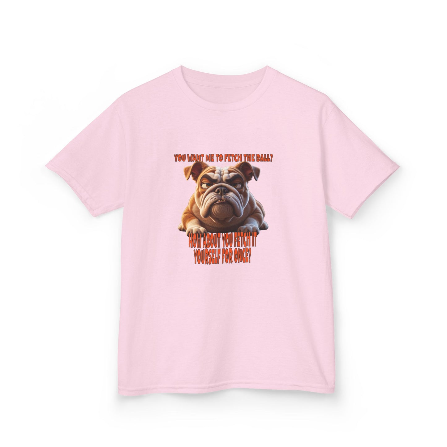 Funny Kids Bulldog Tee - You want me to fetch!