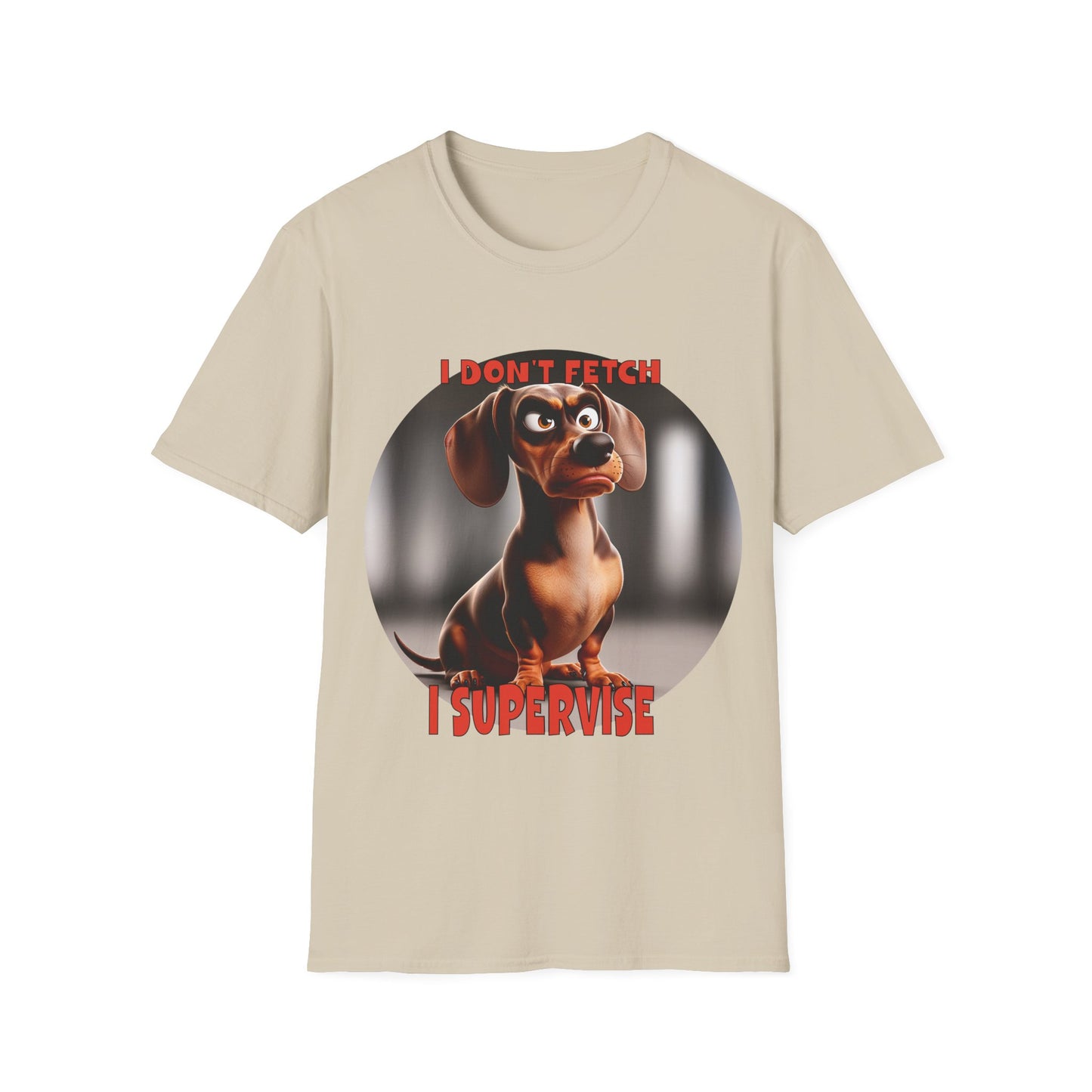 Dachshunds with TUDE! Dogs with TUDE! - I Dont Fetch! - Premium Unisex Crewneck T-shirt