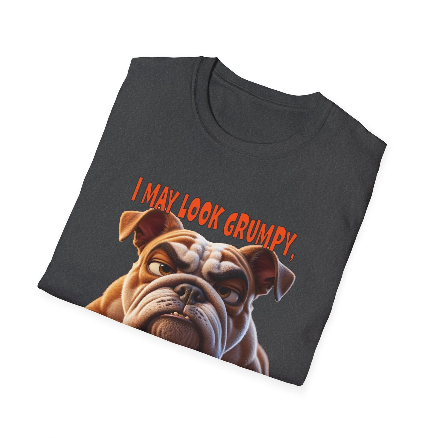Funny Grumpy Bulldog T-Shirt - Perfect Gift for Dog Lovers - "I May Look Grumpy, Just My Resting Bulldog Face"