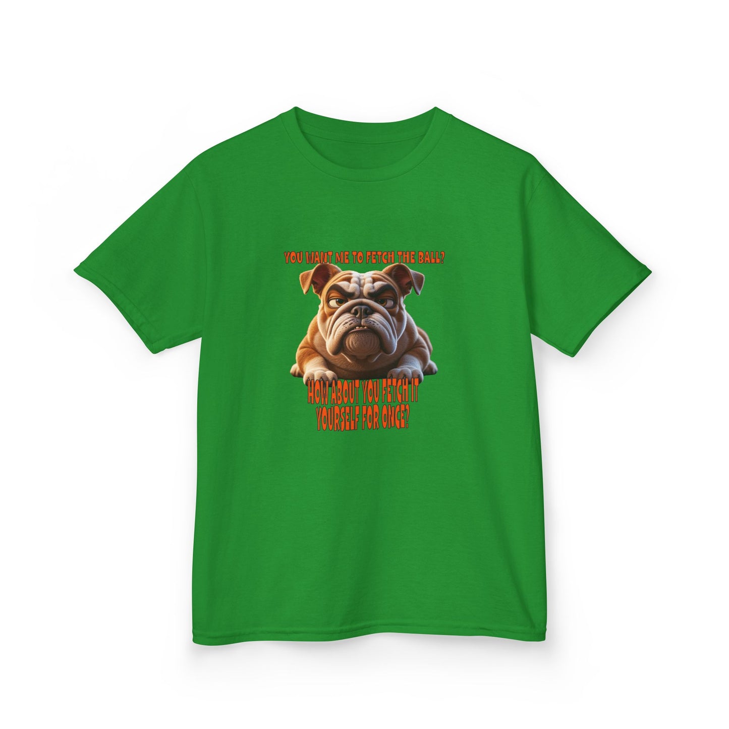 Funny Kids Bulldog Tee - You want me to fetch!