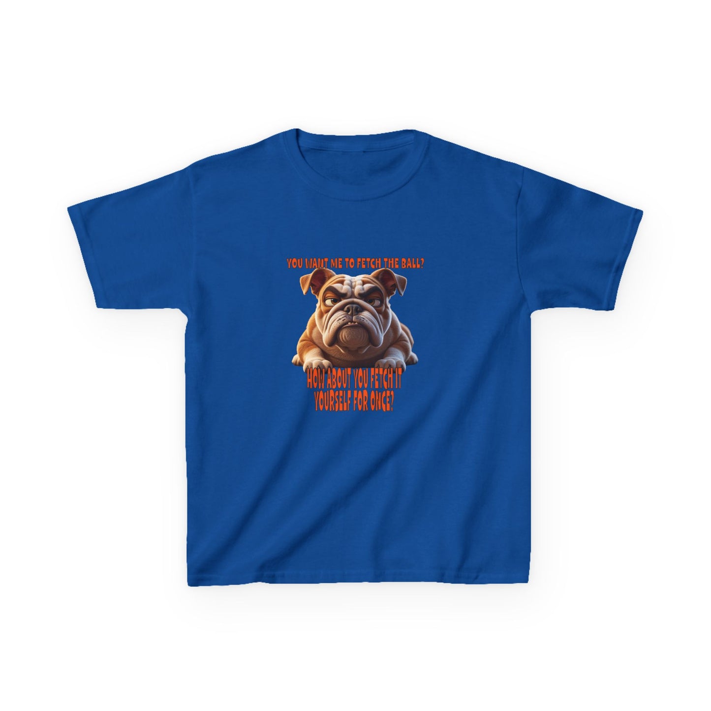 Funny Kids Bulldog Tee - You want me to fetch!