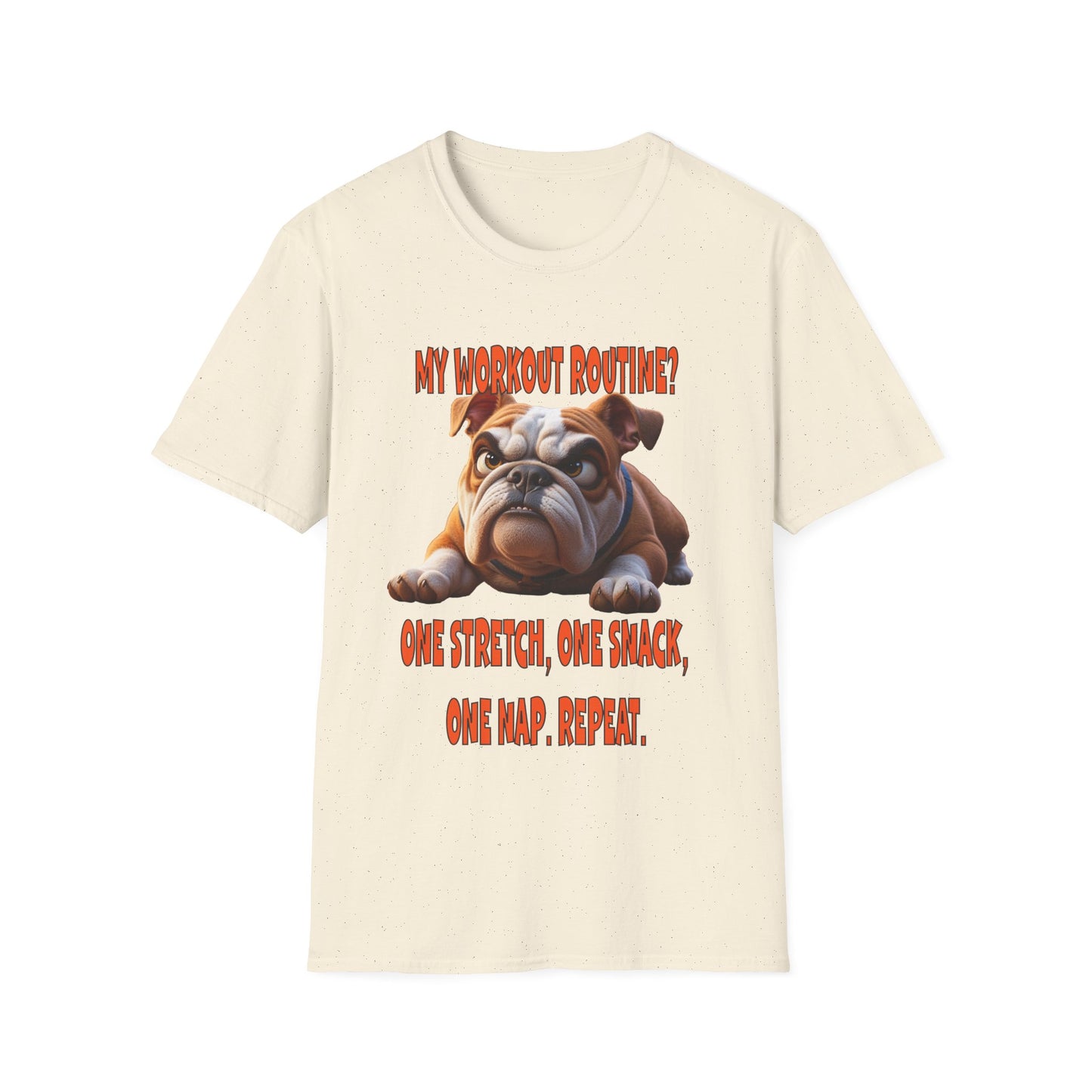 Funny Grumpy Bulldog T-Shirt - Perfect Gift for Dog Lovers - My Workout Routine!