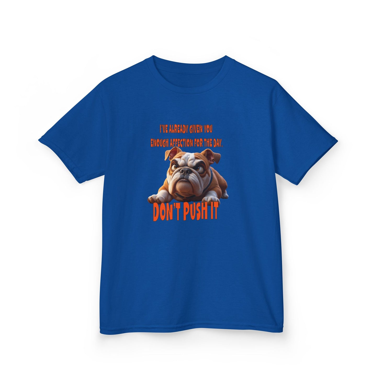 Kids Tee - Don't Push It Funny Bulldog Design