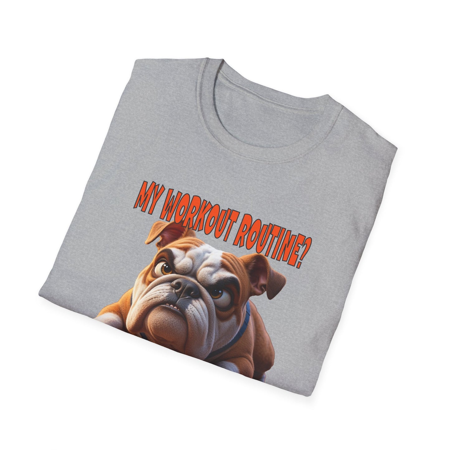 Funny Grumpy Bulldog T-Shirt - Perfect Gift for Dog Lovers - My Workout Routine!