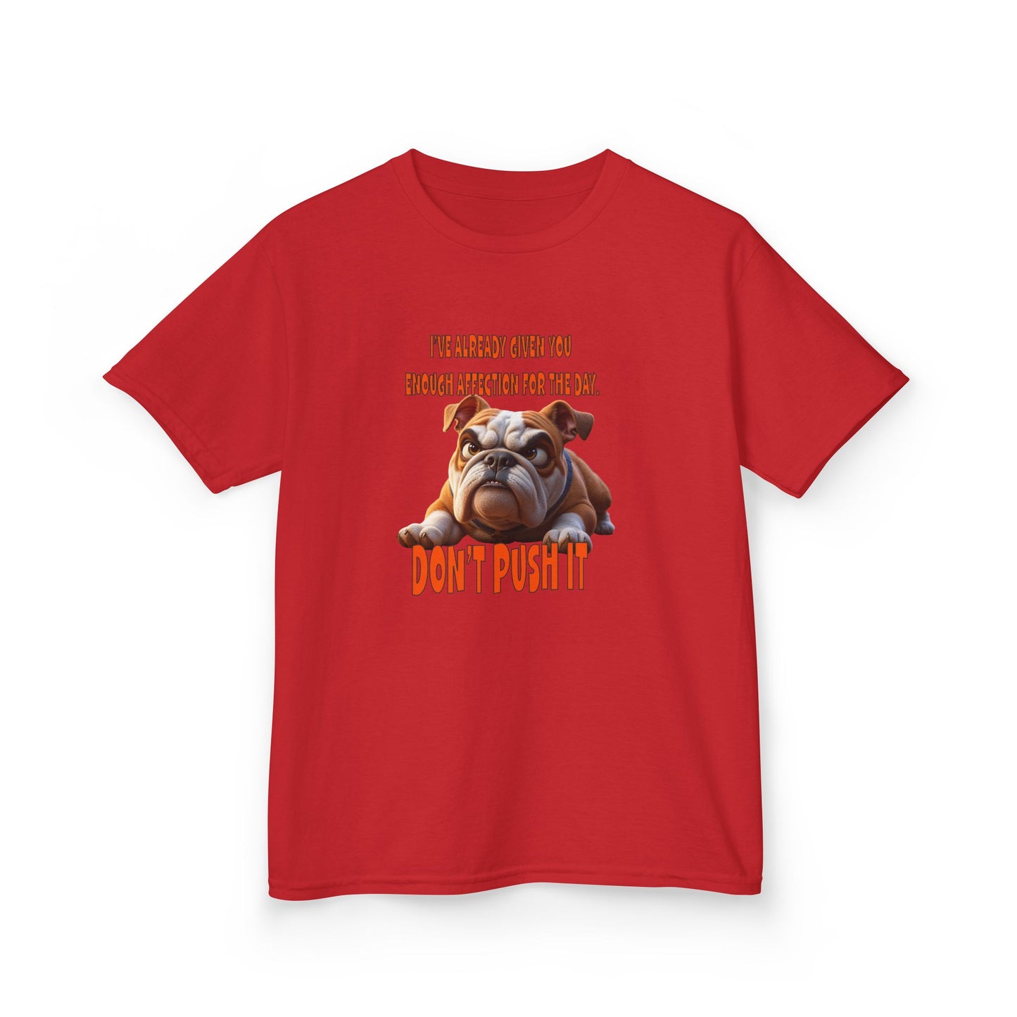 Kids Tee - Don't Push It Funny Bulldog Design