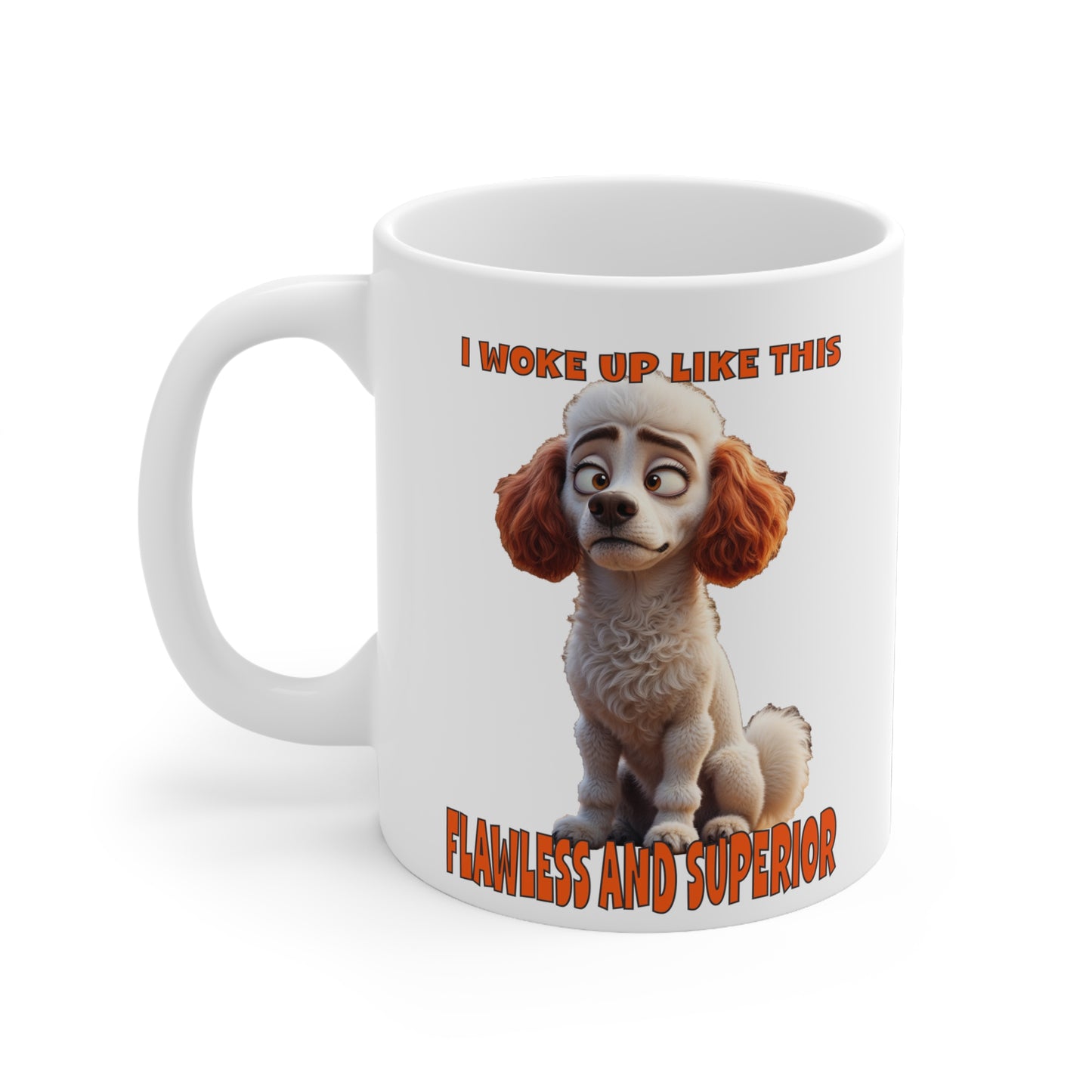 Flawless and Superior Poodle with Tude Ceramic Mug - 11oz