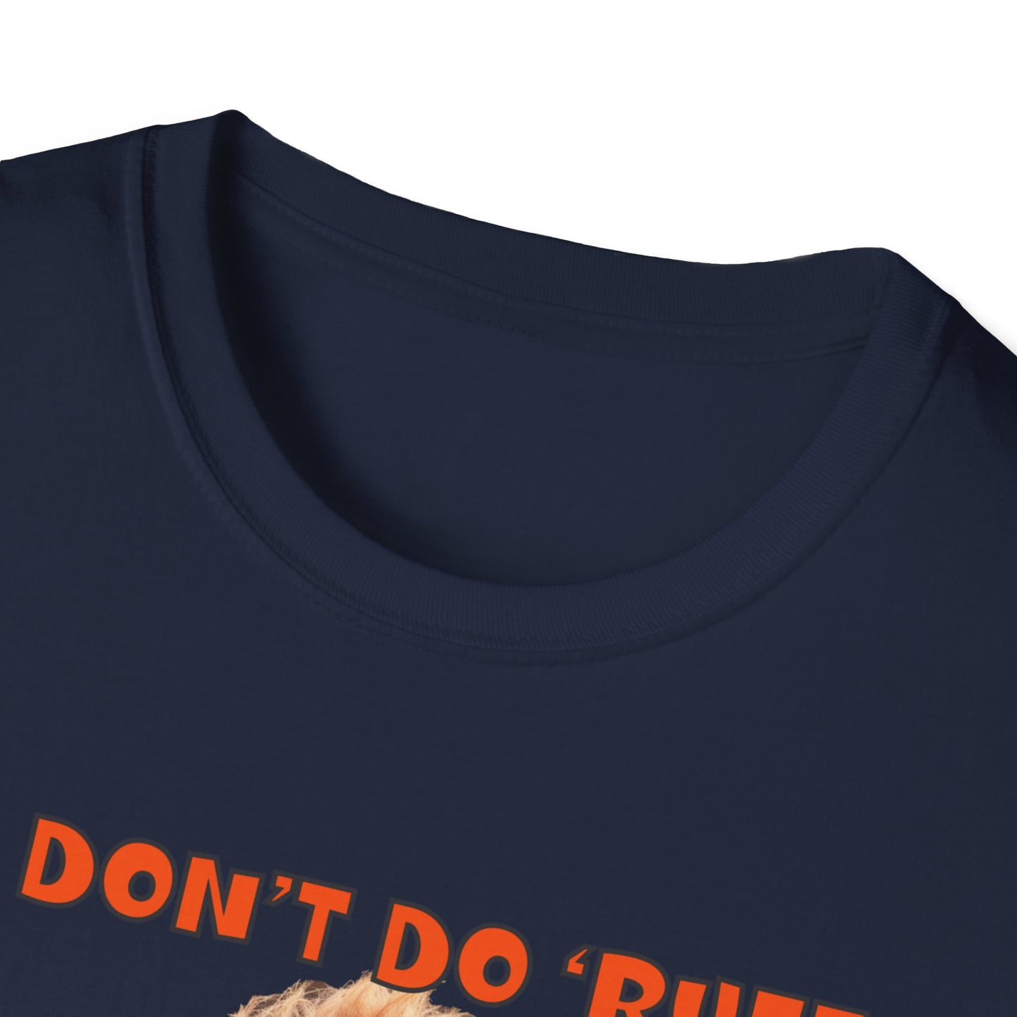 Poodles with TUDE! Dogs with TUDE! - I dont do Ruff! - T-shirt Perfect for Poodle and Dog Lovers