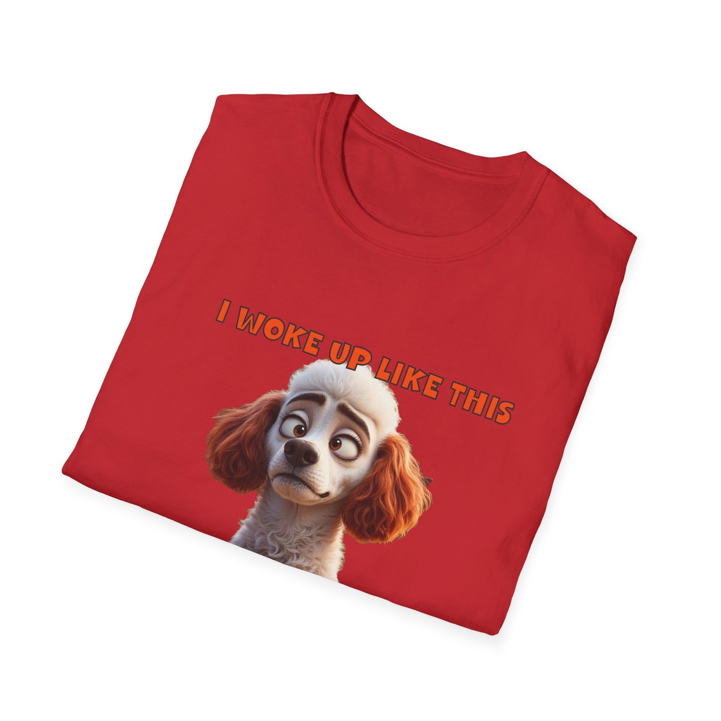 Poodles with TUDE! Dogs with TUDE! - I woke up like this! - T-shirt Perfect for Poodle and Dog Lovers