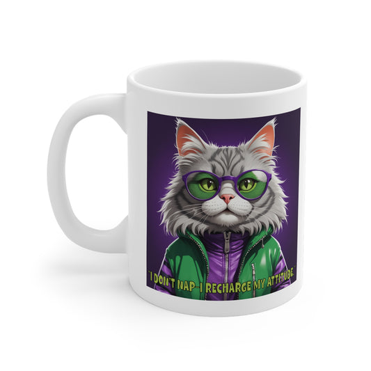 Cool Cats  with TUDE!  -I Don't Nap! White 11oz Ceramic Mug