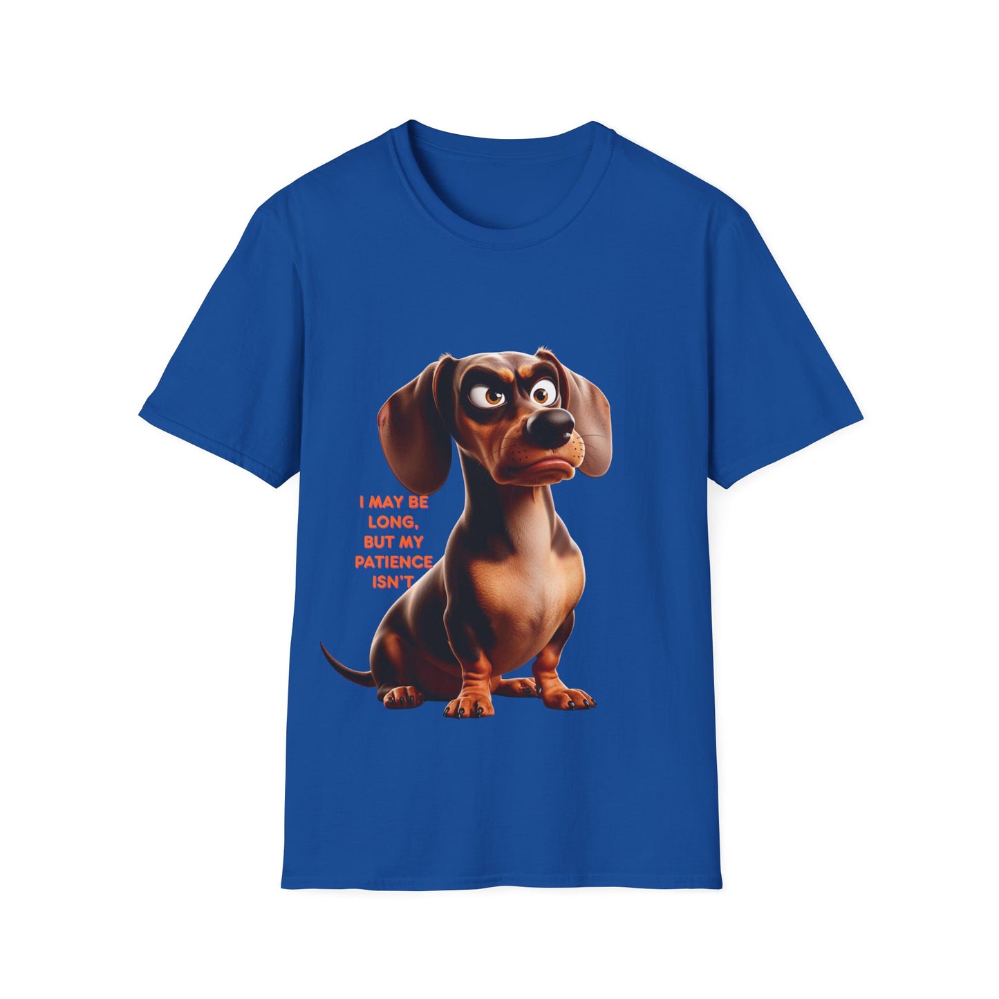 Dachshunds with TUDE! Dogs with TUDE! - I may be long but my Patience Isn't! -  Unisex Crewneck T-shirt