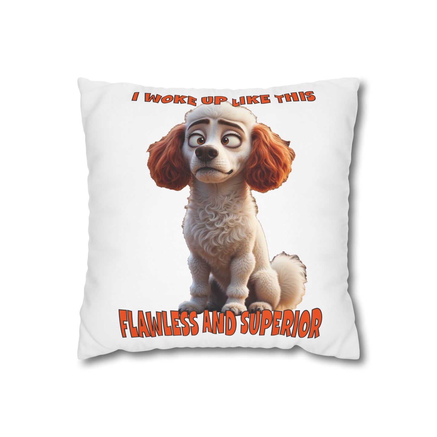 Square Pillowcase Poodles with Tude Design - I woke up like this!