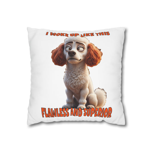 Square Pillowcase Poodles with Tude Design - I woke up like this!