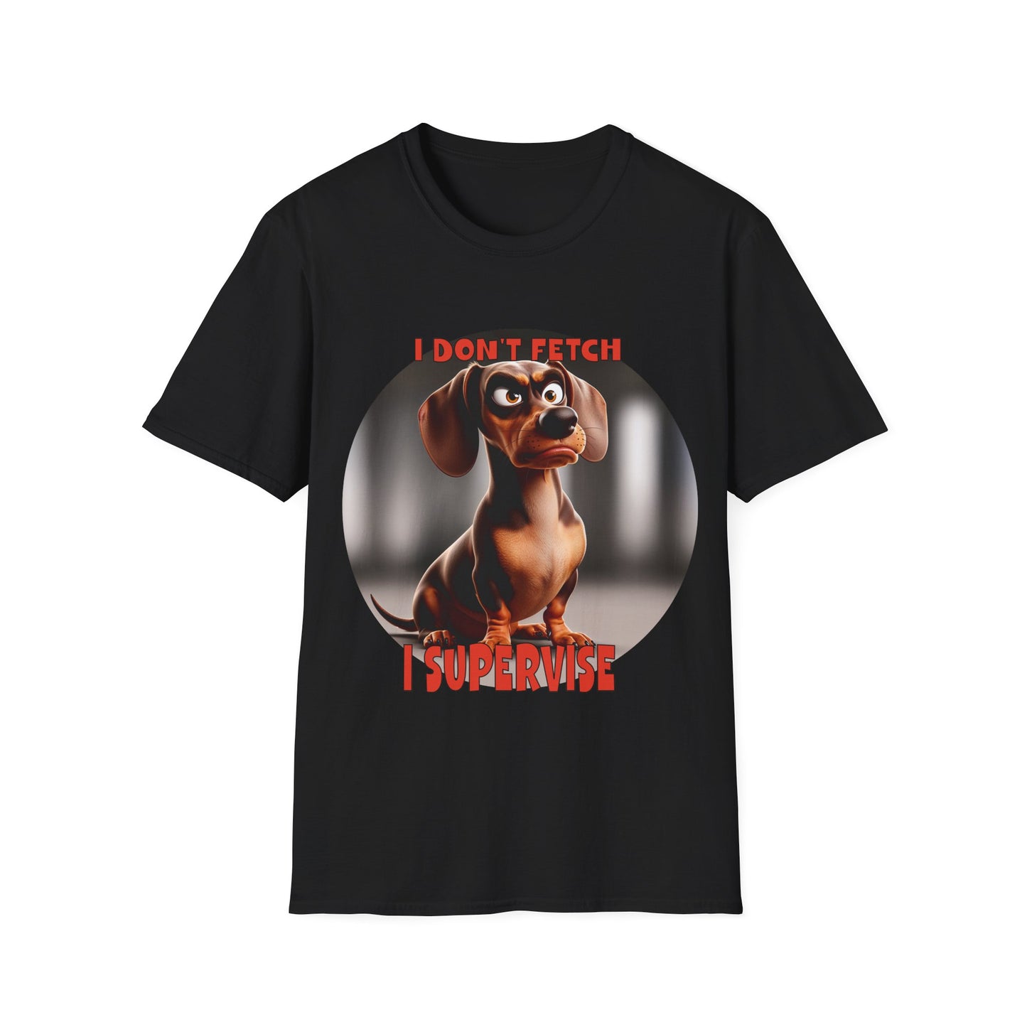 Dachshunds with TUDE! Dogs with TUDE! - I Dont Fetch! - Premium Unisex Crewneck T-shirt