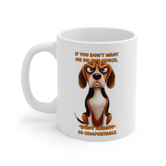 Dogs With Tude Collection -Beagles with Tude!  - On the Couch White 11oz Ceramic Mug