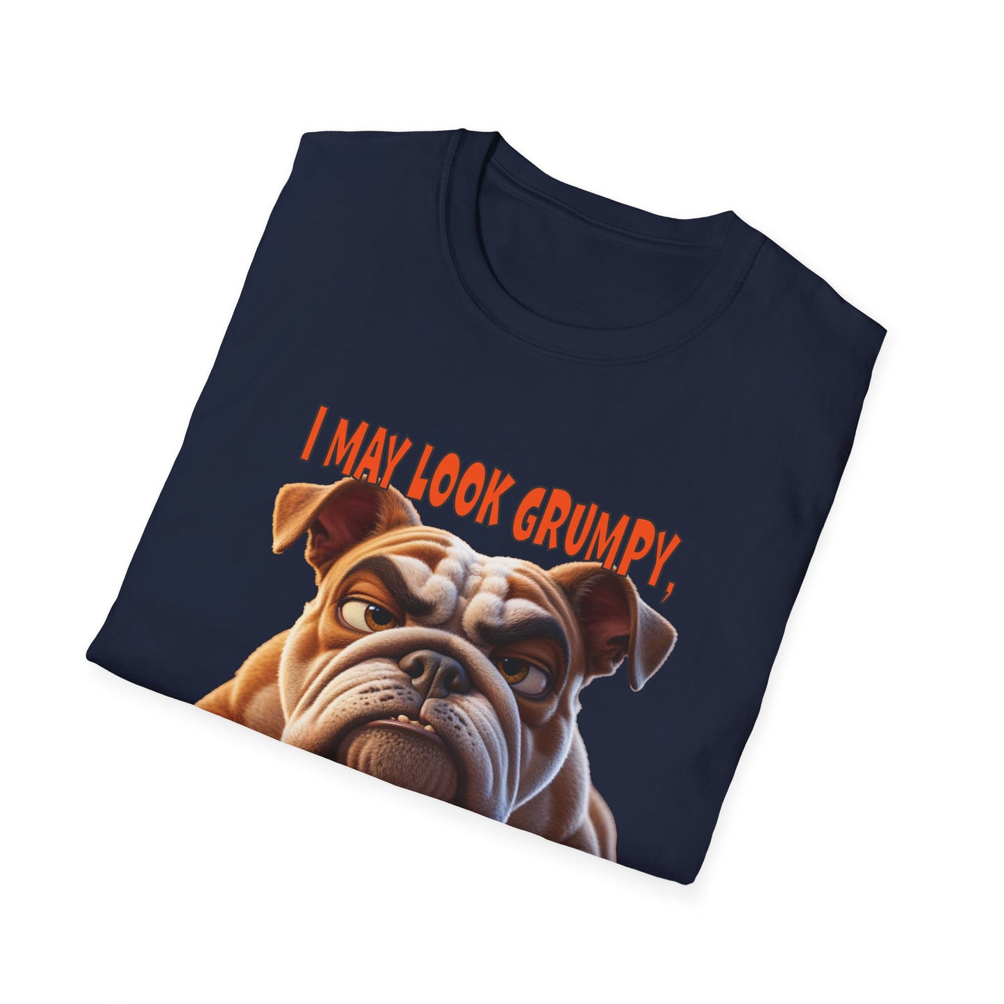 Funny Grumpy Bulldog T-Shirt - Perfect Gift for Dog Lovers - "I May Look Grumpy, Just My Resting Bulldog Face"