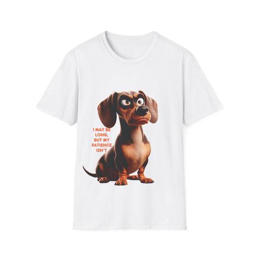 Dachshunds with TUDE! Dogs with TUDE! - I may be long but my Patience Isn't! -  Unisex Crewneck T-shirt
