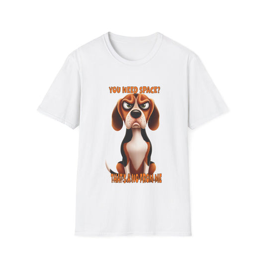 Beagles with Tude! You Need Space - Dogs with Tude Collection - White Tshirt
