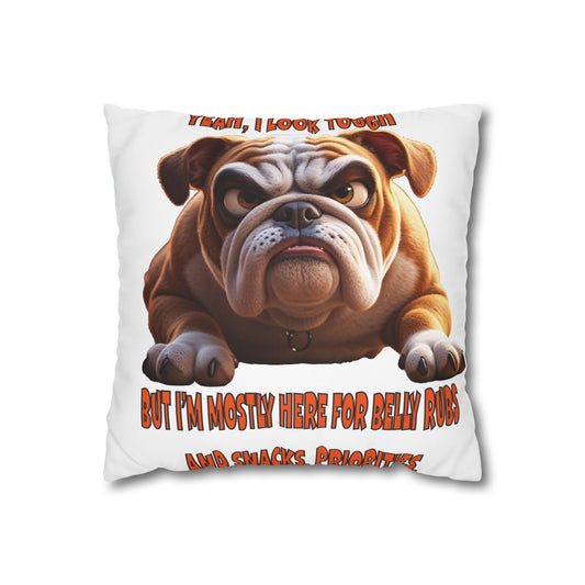 I May Look Tough! Bulldog Pillowcase - Humorous Home Decor for Dog Lovers