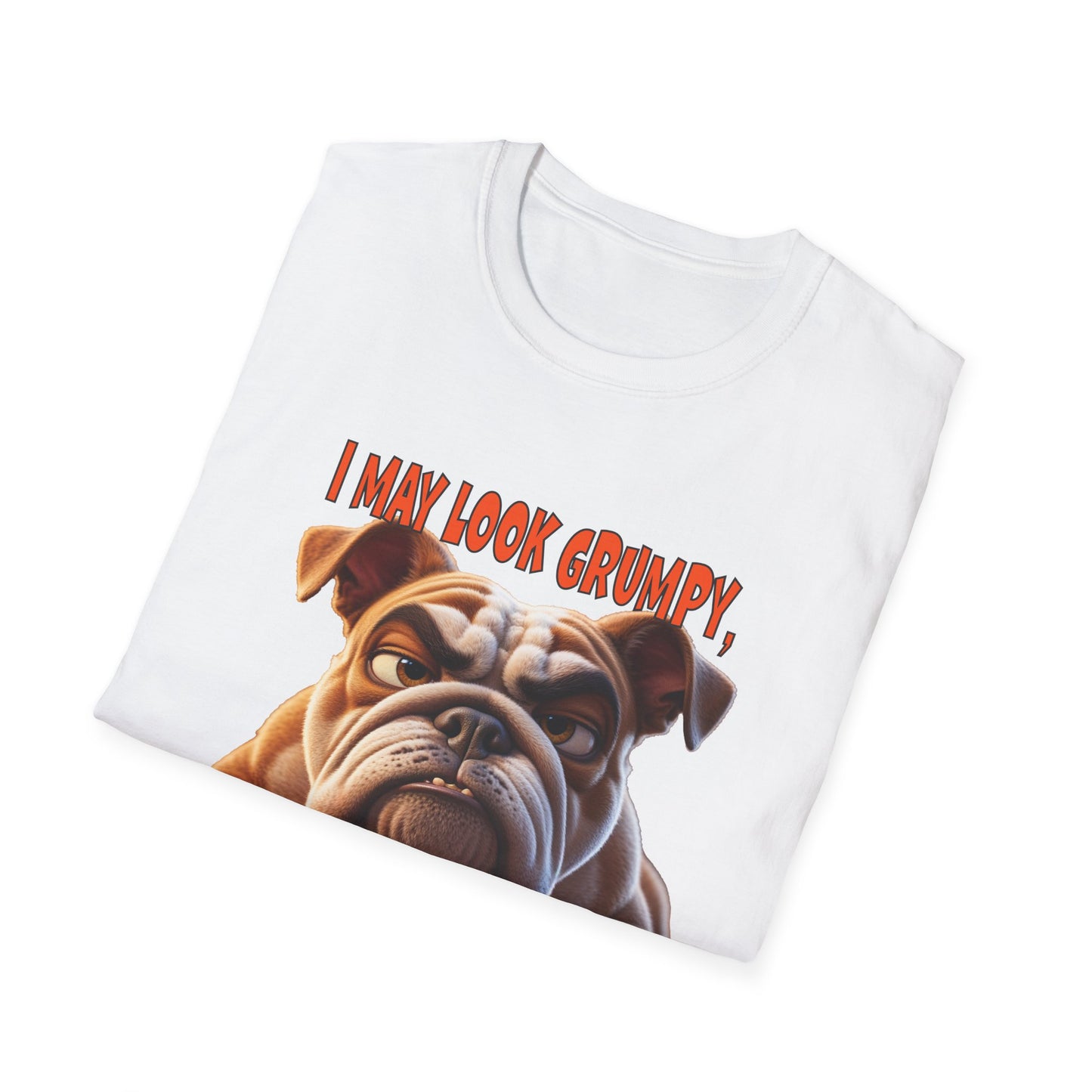 Funny Grumpy Bulldog T-Shirt - Perfect Gift for Dog Lovers - "I May Look Grumpy, Just My Resting Bulldog Face"