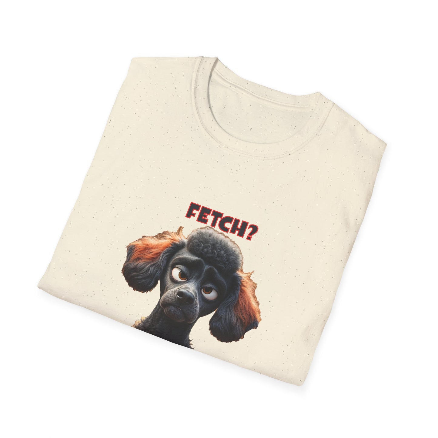 Poodles with TUDE! Dogs with TUDE! - I have people for that! - T-shirt Perfect for Poodle and Dog Lovers